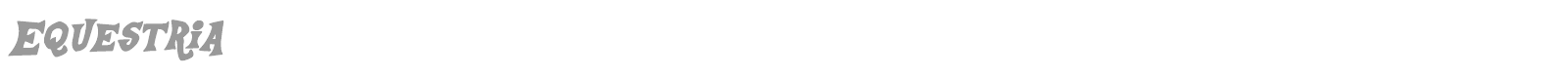 Equestria font preview